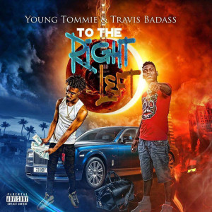 Young Tommie的專輯To the Right Left (Explicit)