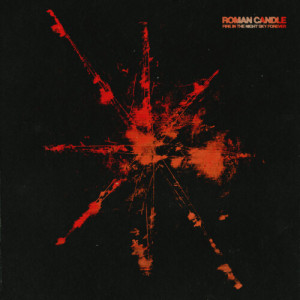 Album Fire In The Night Sky Forever from Roman Candle