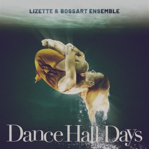 Lizette的專輯Dance Hall Days
