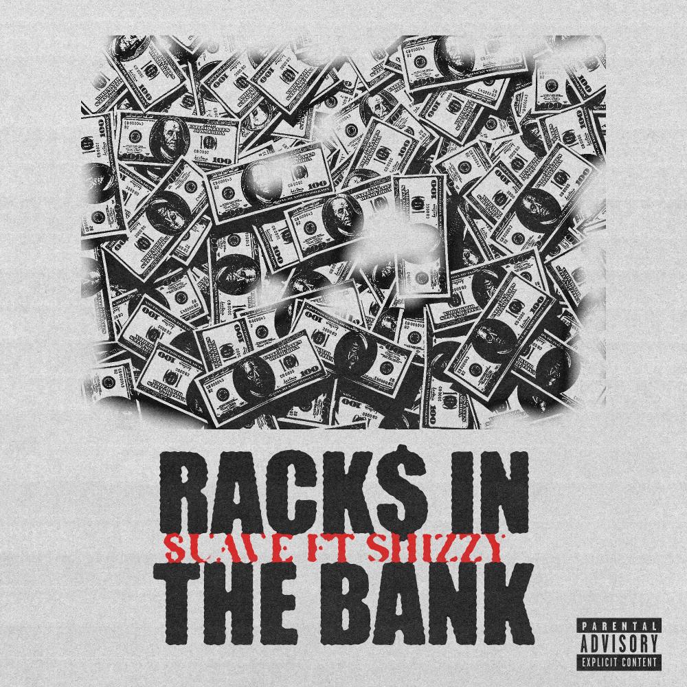 Racks in the bank (feat. Shizzy) (Explicit)