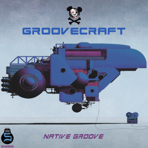 GrooveCraft的專輯Native Groove