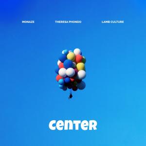 收聽Monaze的Center歌詞歌曲