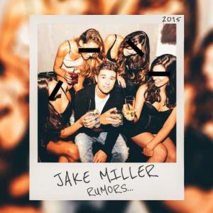 收聽Jake Miller的Rumors歌詞歌曲