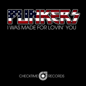 Punkers的專輯I Was Made for Lovin' You