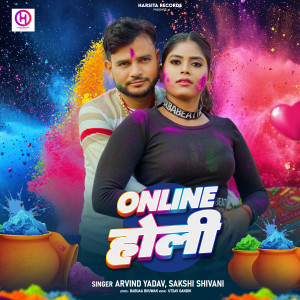 Listen to Online Holi song with lyrics from Arvind Yadav