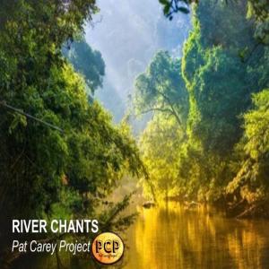 Pat Carey的專輯River Chants (feat. Gerry Gibbs)