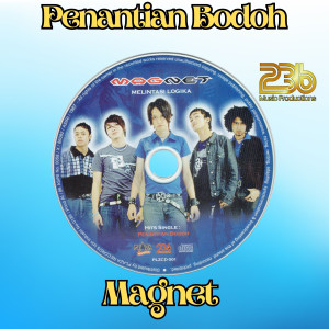 Magnet的專輯Penantian Bodoh