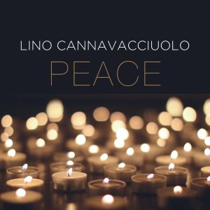 Listen to Peace song with lyrics from Lino Cannavacciuolo