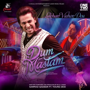 Listen to Lakhan Vichon Dou (From "Dum Mastam") song with lyrics from Sarmad Qadeer