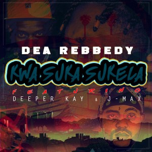 收聽Dea Rebbedy的Kwasuka Sukela歌詞歌曲