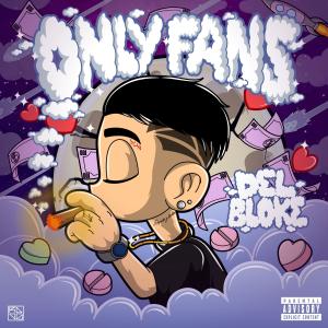 Del Bloke的專輯OnlyFans (Explicit)