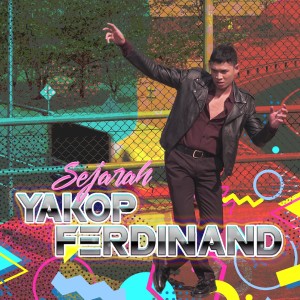 收聽Yakop Ferdinand的Sejarah歌詞歌曲