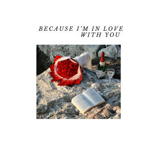 收听Jack Burns的Because I'm in Love With You歌词歌曲