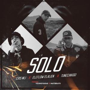 Listen to Solo (feat. Cris Mj, Tunechikidd & Eleflow ElAlien) song with lyrics from FiltraKing