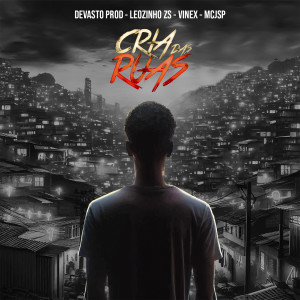 ดาวน์โหลดและฟังเพลง Cria das ruas พร้อมเนื้อเพลงจาก Devasto Prod