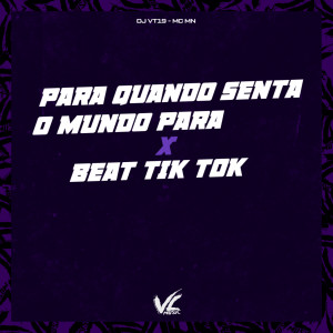 MC Mn的專輯Para Quando Senta o Mundo para X Beat Tik Tok (Explicit)
