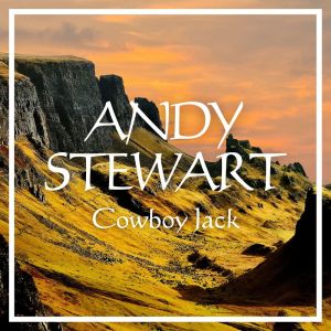 Album Cowboy Jack from Andy Stewart