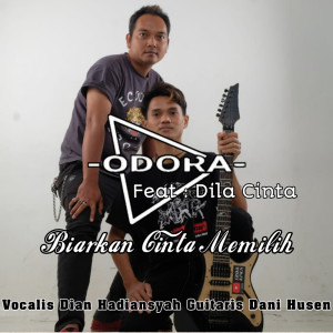 Listen to Biarkan Cinta Memilih song with lyrics from Odora Band