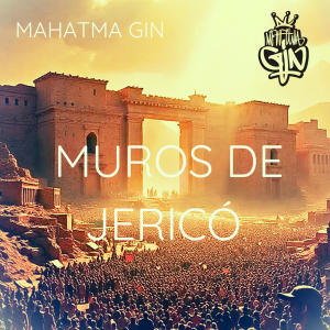 收聽Mahatma Gin的Muros de Jericó (feat. Alberto Merelo & Dessidia)歌詞歌曲