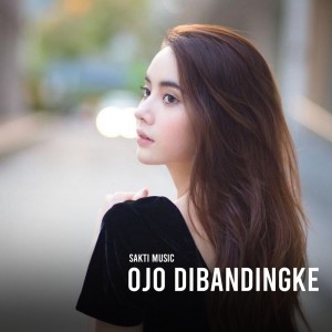 Sakti Music的專輯Ojo Dibandingke