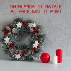 Various Artists的專輯Ghirlanda Di Natale Al Profumo Di Pino