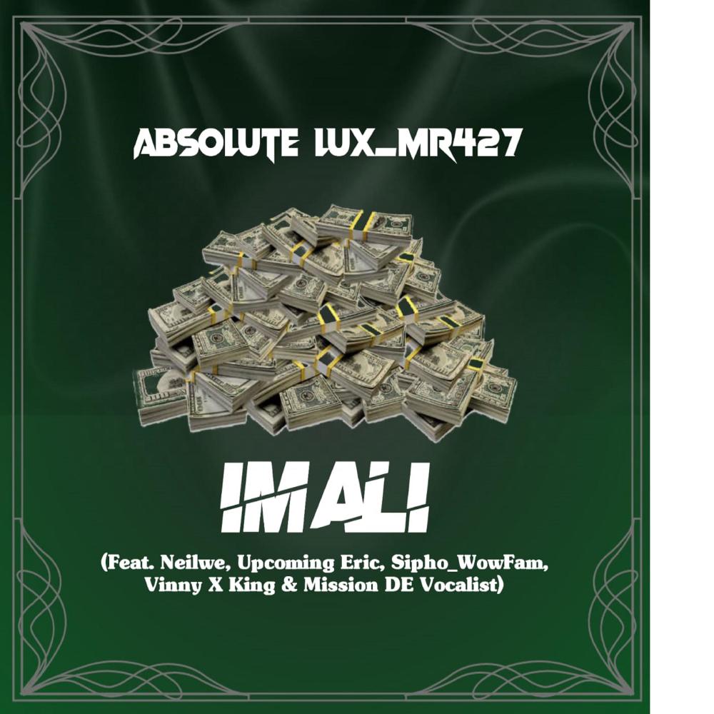 Imali(feat. Neilwe, Upcoming Eric, Sipho_WowFam, VinnyXKing & MissionDevocalist)[with MissionDeVocalist]