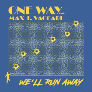 收聽One Way的We'll Run Away (Another Version)歌詞歌曲