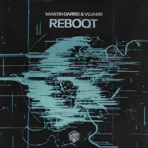 Listen to Reboot song with lyrics from Martin Garrix