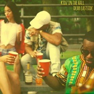 ดาวน์โหลดและฟังเพลง Dear Eastside (Explicit) พร้อมเนื้อเพลงจาก Kidz In the Hall