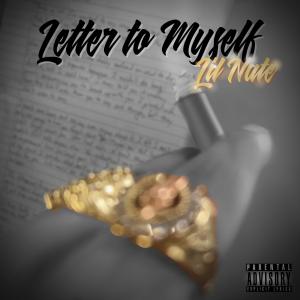 Letter to Myself (Explicit)