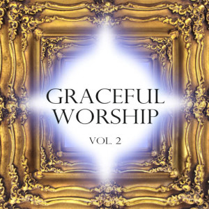 The Worship Crew的專輯Graceful Worship, Vol. 2