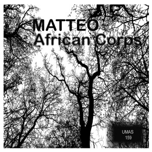 Listen to African Corps song with lyrics from Matteo