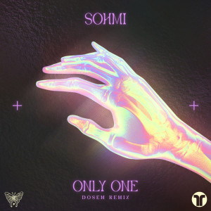 SOHMI的專輯Only One (Dosem Remix)