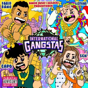 收聽Farid Bang的INTERNATIONAL GANGSTAS (Explicit)歌詞歌曲