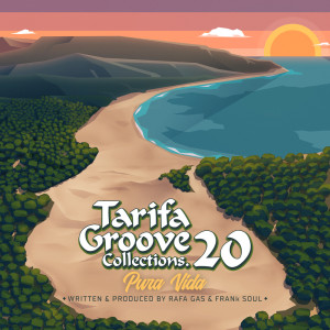 Tarifa Groove Collections 20 - Pura Vida dari Rafa Gas