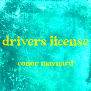 Dengarkan lagu Drivers License nyanyian Conor Maynard dengan lirik
