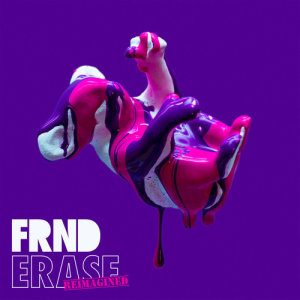 收聽FRND的Erase (FRND x Lights Remix)歌詞歌曲