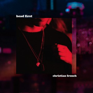 ดาวน์โหลดและฟังเพลง head first (Young Bombs remix) พร้อมเนื้อเพลงจาก Christian French