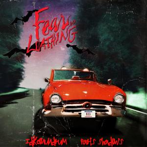Paris Shadows的專輯fear and loathing (Explicit)