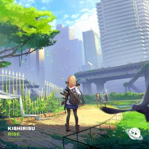 ดาวน์โหลดและฟังเพลง Rise พร้อมเนื้อเพลงจาก Kishirisu