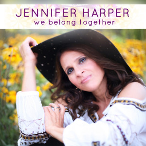 ดาวน์โหลดและฟังเพลง We Belong Together พร้อมเนื้อเพลงจาก Jennifer Harper