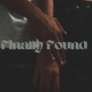 Finally Found (Extended Version) (Explicit)