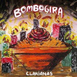 收听Clarianas的Bombogira歌词歌曲