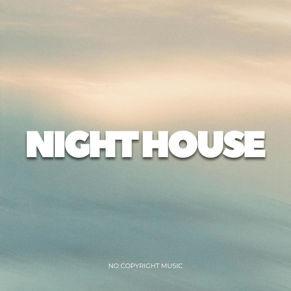 NoCopyrightMusic "NIGHT HOUSE" (feat. BILLY)