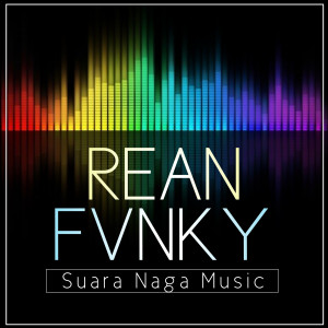 Album Suara Naga Music from Rean Fvnky