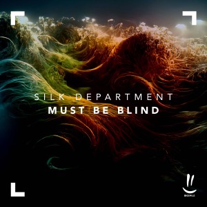 Silk Department的專輯Must Be Blind