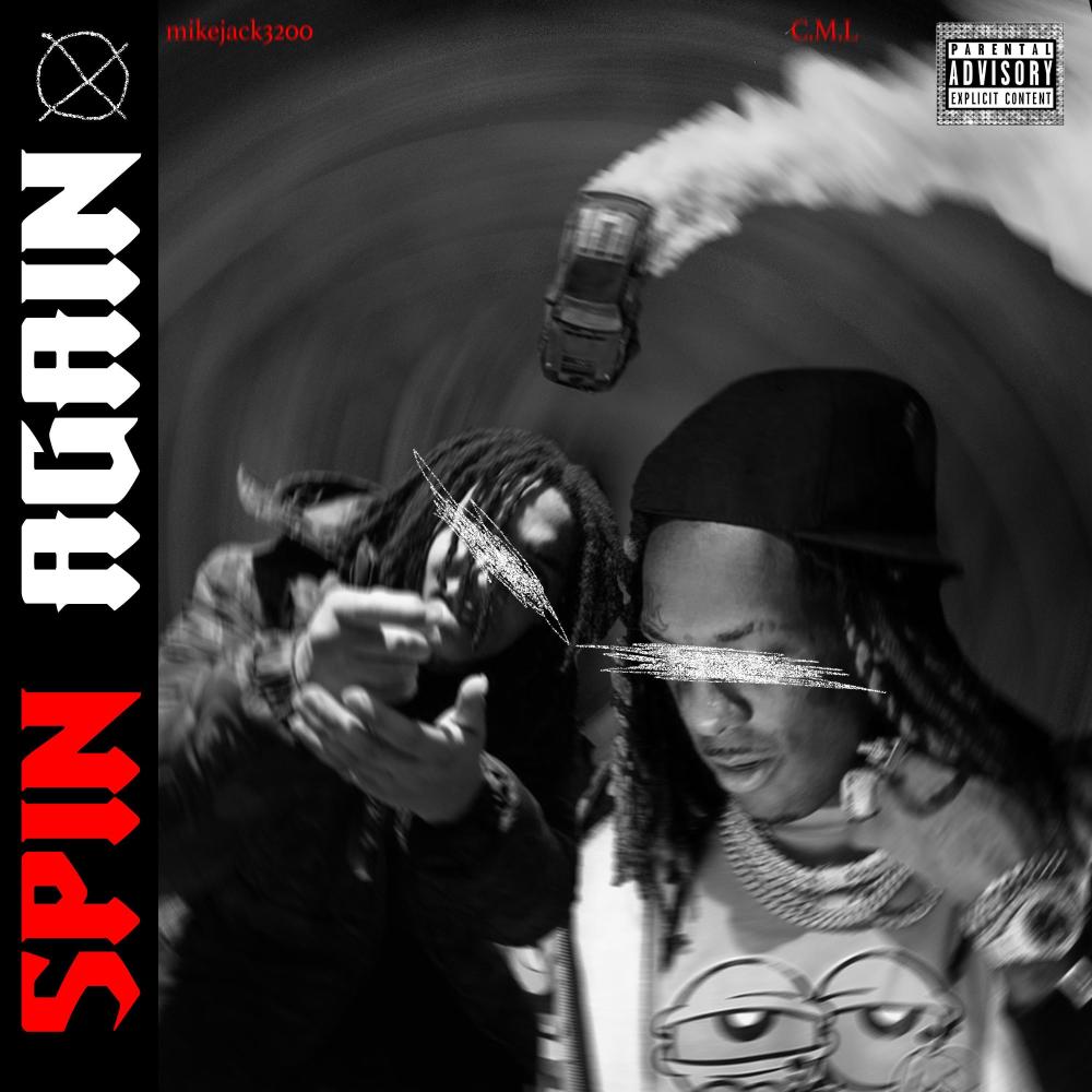Spin Again (feat. C.M.L.) (Explicit)