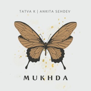 Dengarkan lagu Mukhda nyanyian TaTvA K dengan lirik