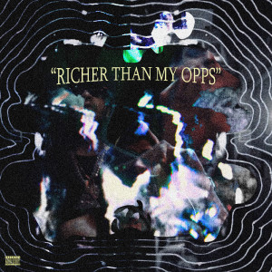 Kent Loon的專輯RICHER THAN MY OPPS (Explicit)