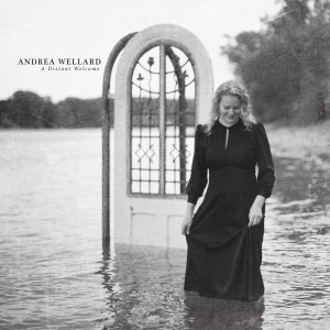 Andrea Wellard的專輯A Distant Welcome